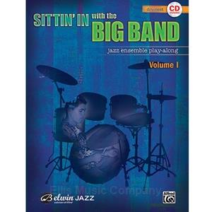 Sittin' In with the Big Band Volume 1 for Drums