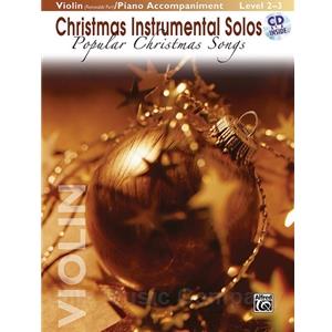 Christmas Instrumental Solos: Popular Christmas Songs for Violin (w/Piano)