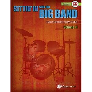 Sittin' In with the Big Band Volume 2 for Drum Set