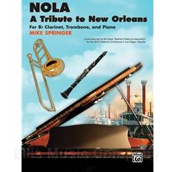 NOLA - A Tribute to New Orleans for Bb Clarinet, Trombone, and Piano