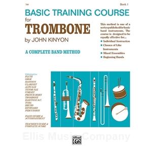 John Kinyon's Basic Training Course for Trombone, Book 1