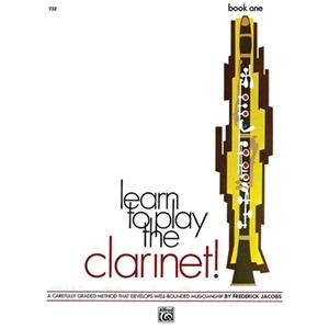 Learn to Play Clarinet! (Book 1)