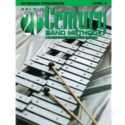 Belwin 21st Century Band Method - Keyboard Percussion, Level 3
