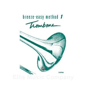 Breeze-Easy Method for Trombone or Baritone, Book 1
