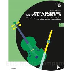 Improvisation 101: Major, Minor, and Blues for C Instruments