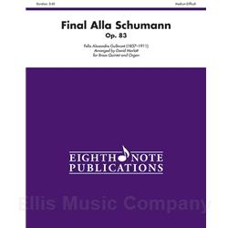 Final Alla Schumann, Op. 83 for Brass Quintet with Organ