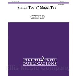 Siman Tov V' Mazel Tov! for Woodwind Quintet