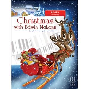Christmas with Edwin McLean - Book 1 Elementary