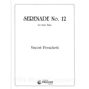PERSICHETTI - Serenade No. 12 for Solo Tuba