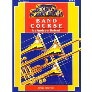 Sounds Spectacular Band Course - Percussion, Book 1