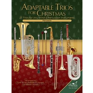 Adaptable Trios for Christmas: 27 Trios for any Wind and Percussion Instruments (Percussion Book)