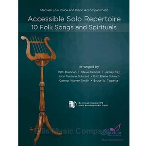 Accessible Solo Repertoire for Medium-Low Voice (10 Folk Songs and Spirituals)