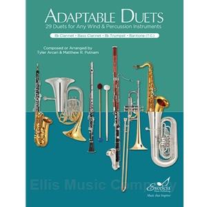 Adaptable Duets: 29 Duets for Any Wind and Percussion Instruments (Clarinet, Bass Clarinet, Trumpet, or Baritone T.C. Book)