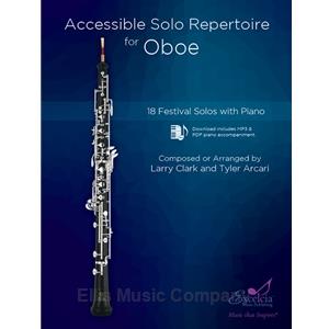Accessible Solo Repertoire for Oboe (18 Festival Solos with Piano)