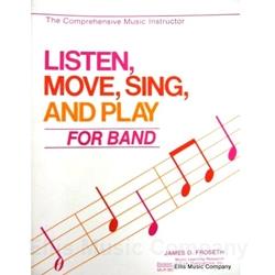 Listen Move Sing and Play for Band - Alto or Baritone Saxophone, Book 3