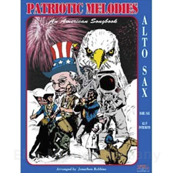 Patriotic Melodies: An American Songbook for Alto Sax (solo part with CD)